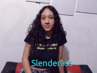 Slenderass