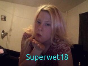 Superwet18