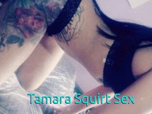 Tamara_Squirt_Sex