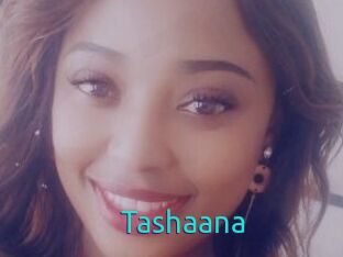 Tashaana