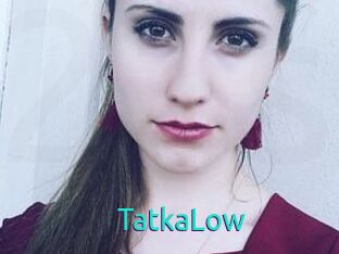 TatkaLow