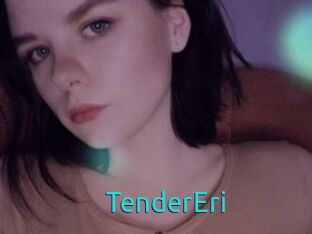 TenderEri