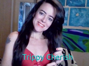 Trippy_Cherish