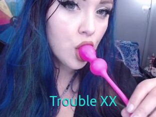 Trouble_XX