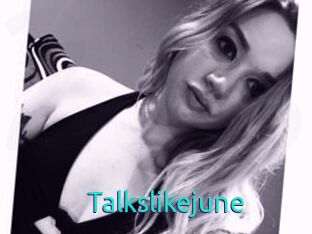 Talkslikejune