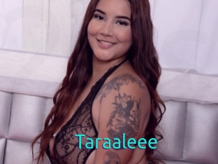 Taraaleee