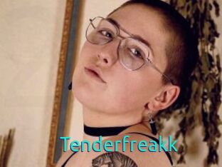 Tenderfreakk
