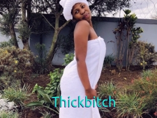 Thickbitch