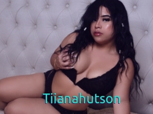 Tiianahutson