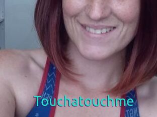 Touchatouchme