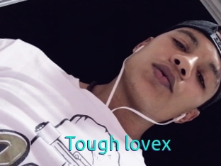 Tough_lovex