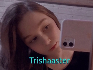 Trishaaster