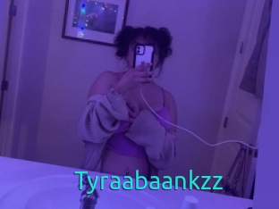 Tyraabaankzz