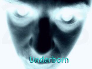 Underborn