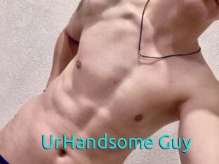 UrHandsome_Guy