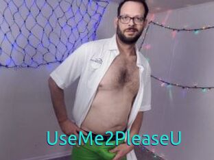 UseMe2PleaseU