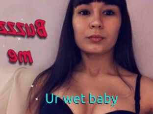 Ur_wet_baby