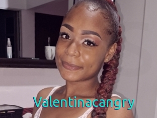 Valentinacangry