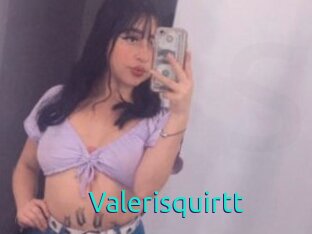 Valerisquirtt