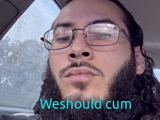 Weshould_cum