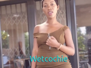 Wetcochie