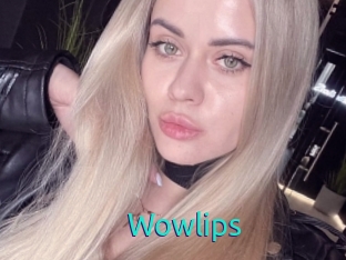 Wowlips