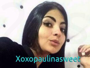 Xoxopaulinasweet