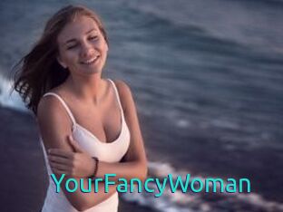 YourFancyWoman