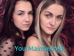 YourMainSecrets