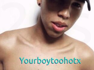 Yourboytoohotx