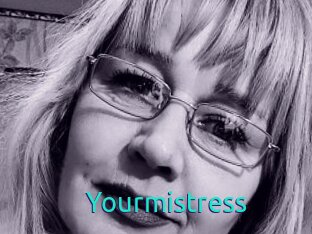 Yourmistress