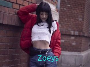 Zoeys